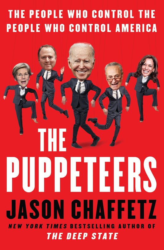 The Puppeteers: The People Who Control the People Who Control America - 9595