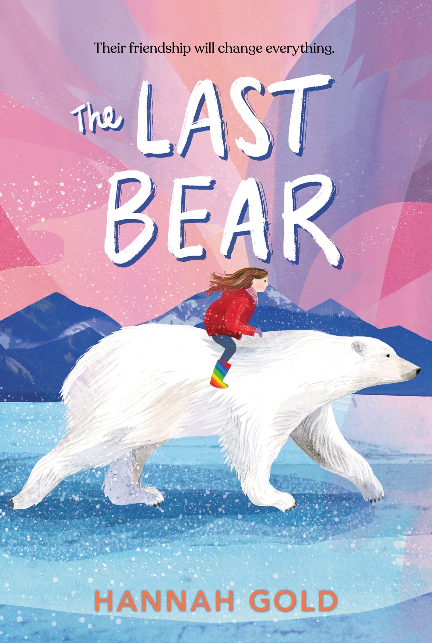 The Last Bear: On remote Bear Island, a girl befriends a stranded polar bear in this heartfelt Arctic friendship tale for grades 3-7