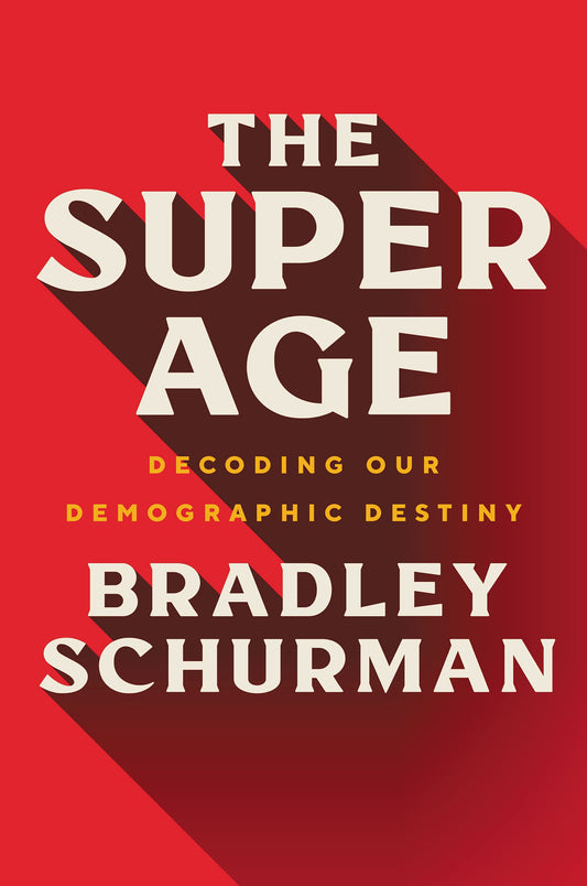The Super Age: Decoding Our Demographic Destiny - 2799