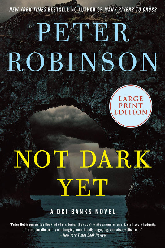 Not Dark Yet: A DCI Banks Novel (Inspector Banks Novels, 27) - 6067