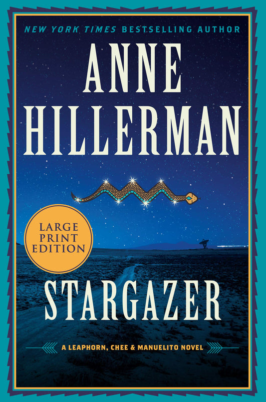 Stargazer: A Leaphorn, Chee & Manuelito Novel (A Leaphorn, Chee & Manuelito Novel, 6)