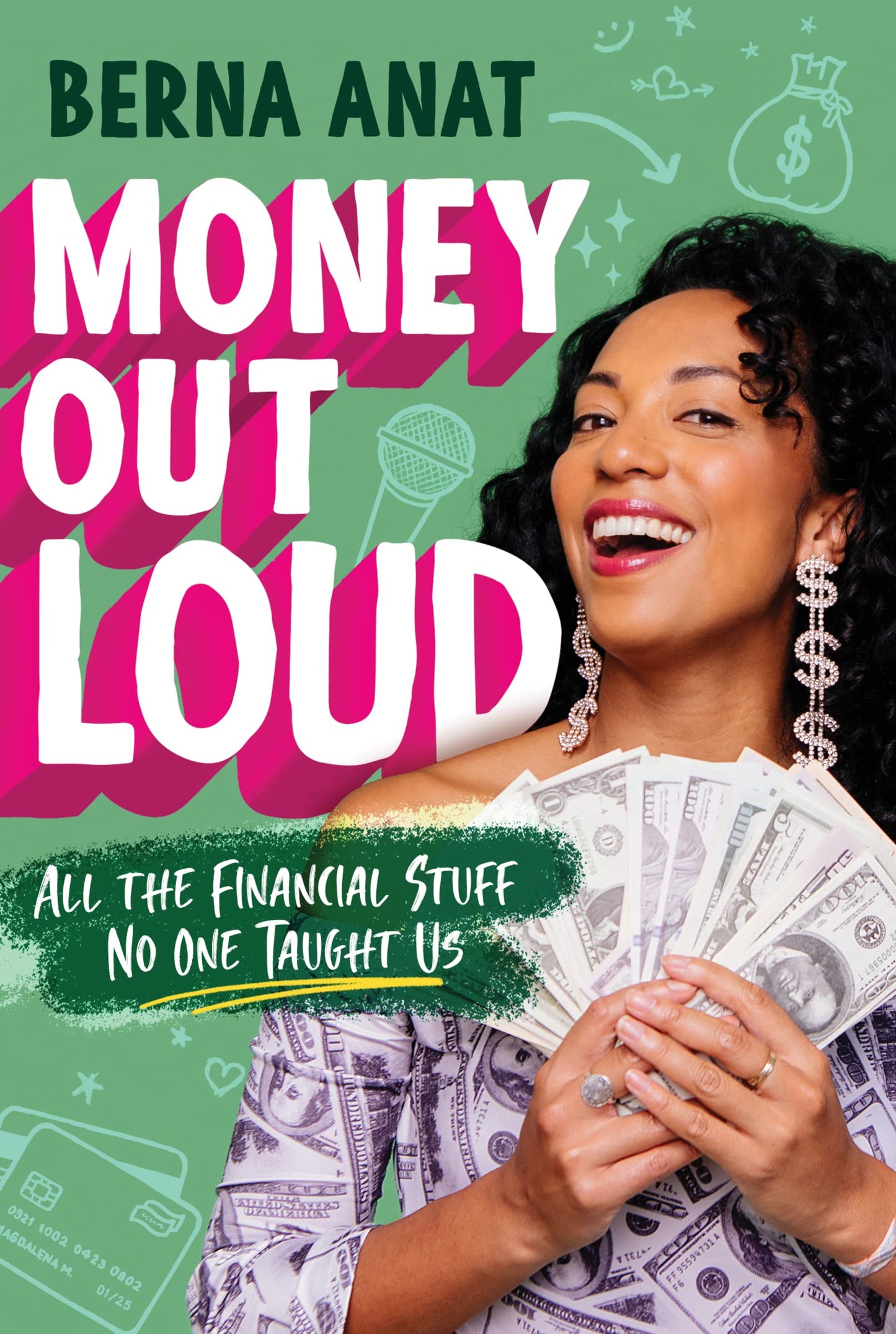 Money Out Loud: All the Financial Stuff No One Taught Us―Financial Literacy for the Confused and Anxious