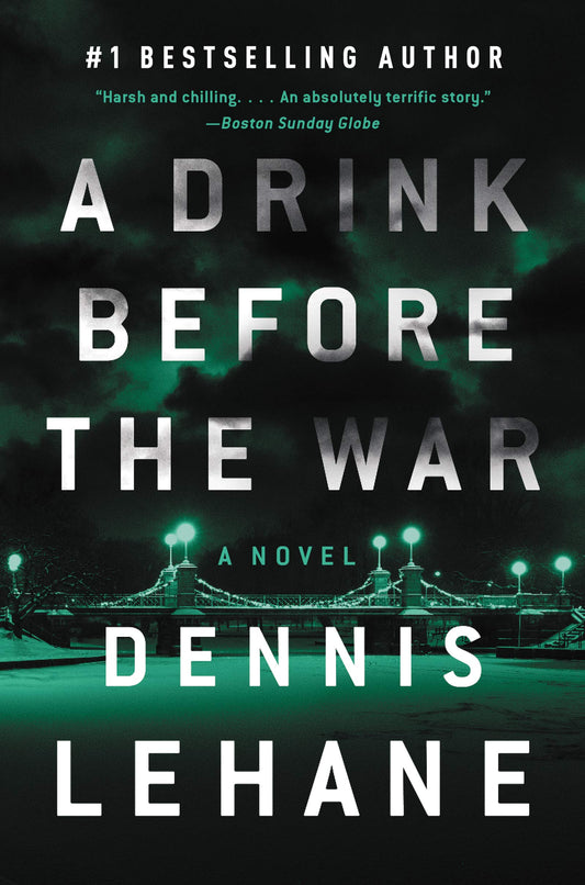 A Drink Before the War: The First Kenzie and Gennaro Novel (Patrick Kenzie and Angela Gennaro Series, 1) - 5819