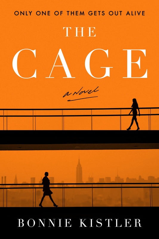 The Cage: An Acclaimed Legal Thriller About Two Women, an Elevator, and Deadly Office Politics