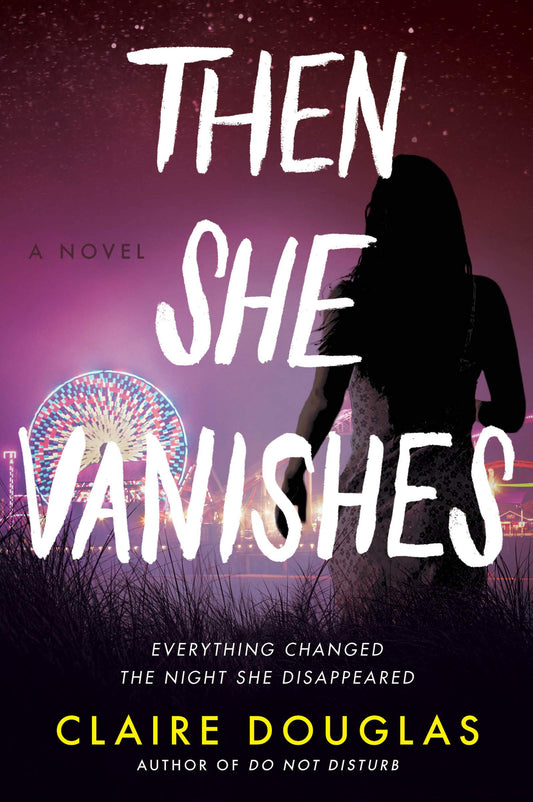 Then She Vanishes: A Novel