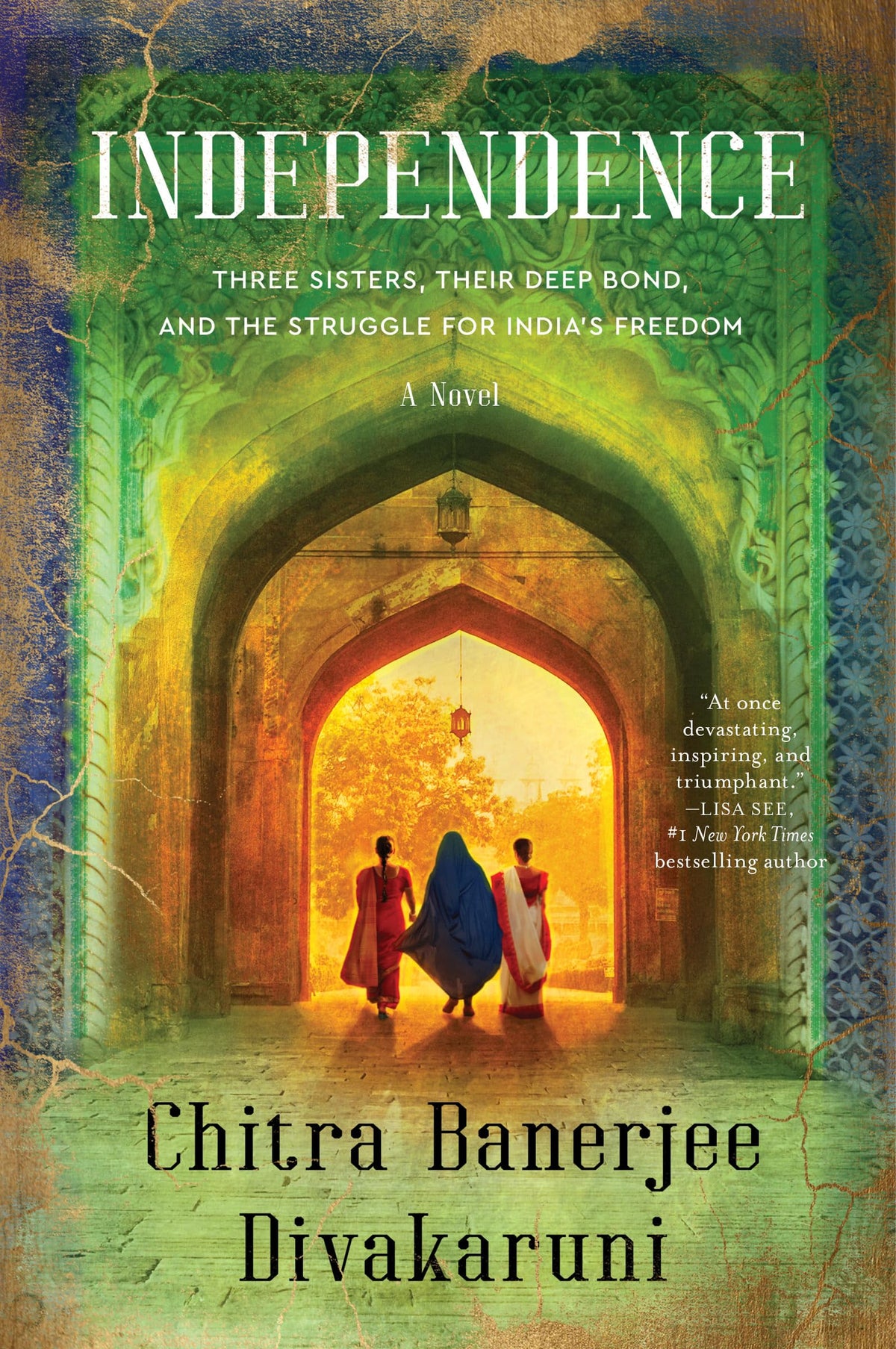 Independence: A Gripping Historical Novel of Sisterhood and Struggle During India's Fight for Independence in 1947