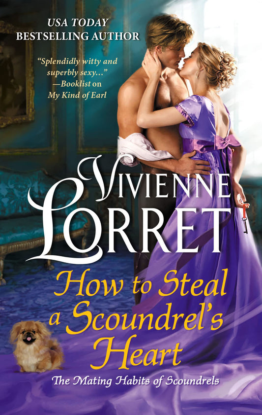 How to Steal a Scoundrel's Heart: The Charming Regency Romance with a Shy Heroine and an Irresistible Rogue―Surrender to an Enchanting Love Story (The Mating Habits of Scoundrels, 4)