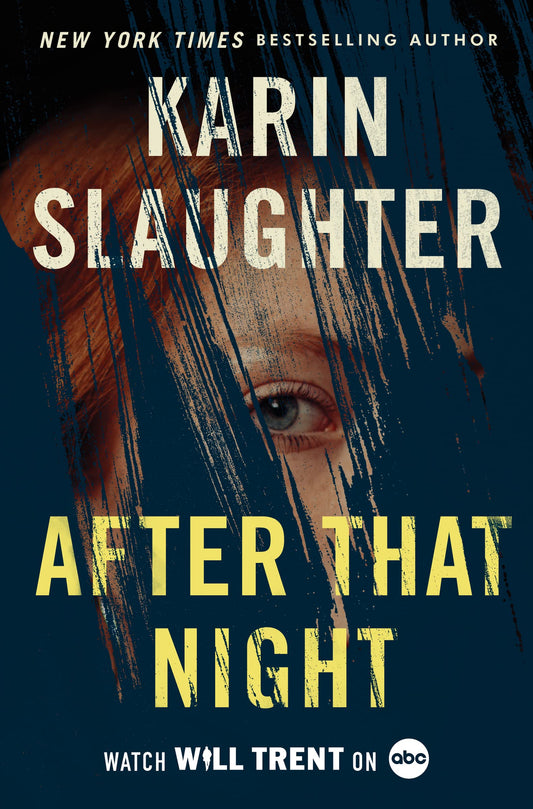 After That Night: An Electrifying Thriller with a Chilling Mystery, Uncover the Secrets Buried in the Past (Will Trent, 11)