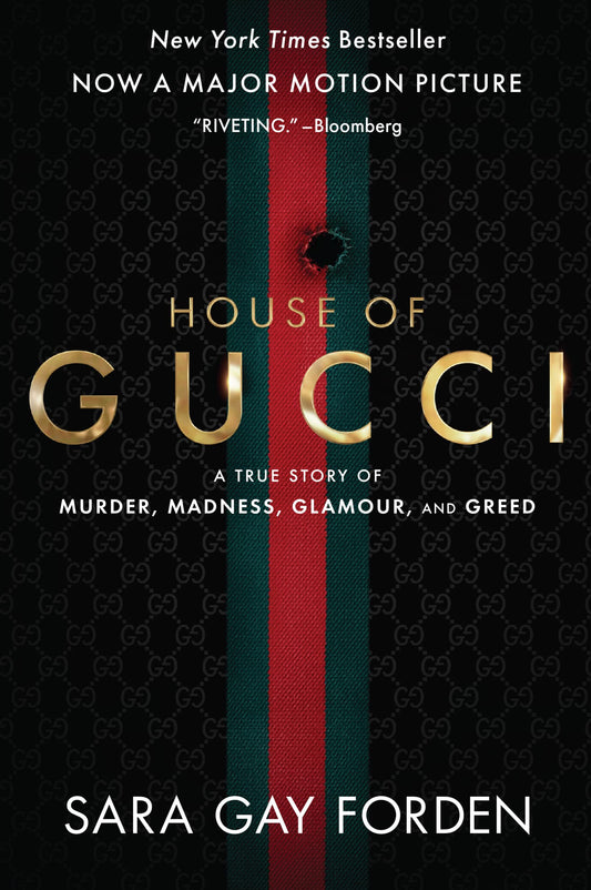 The House of Gucci [Movie Tie-in]: A True Story of Murder, Madness, Glamour, and Greed: A Summer Beach Read - 3807