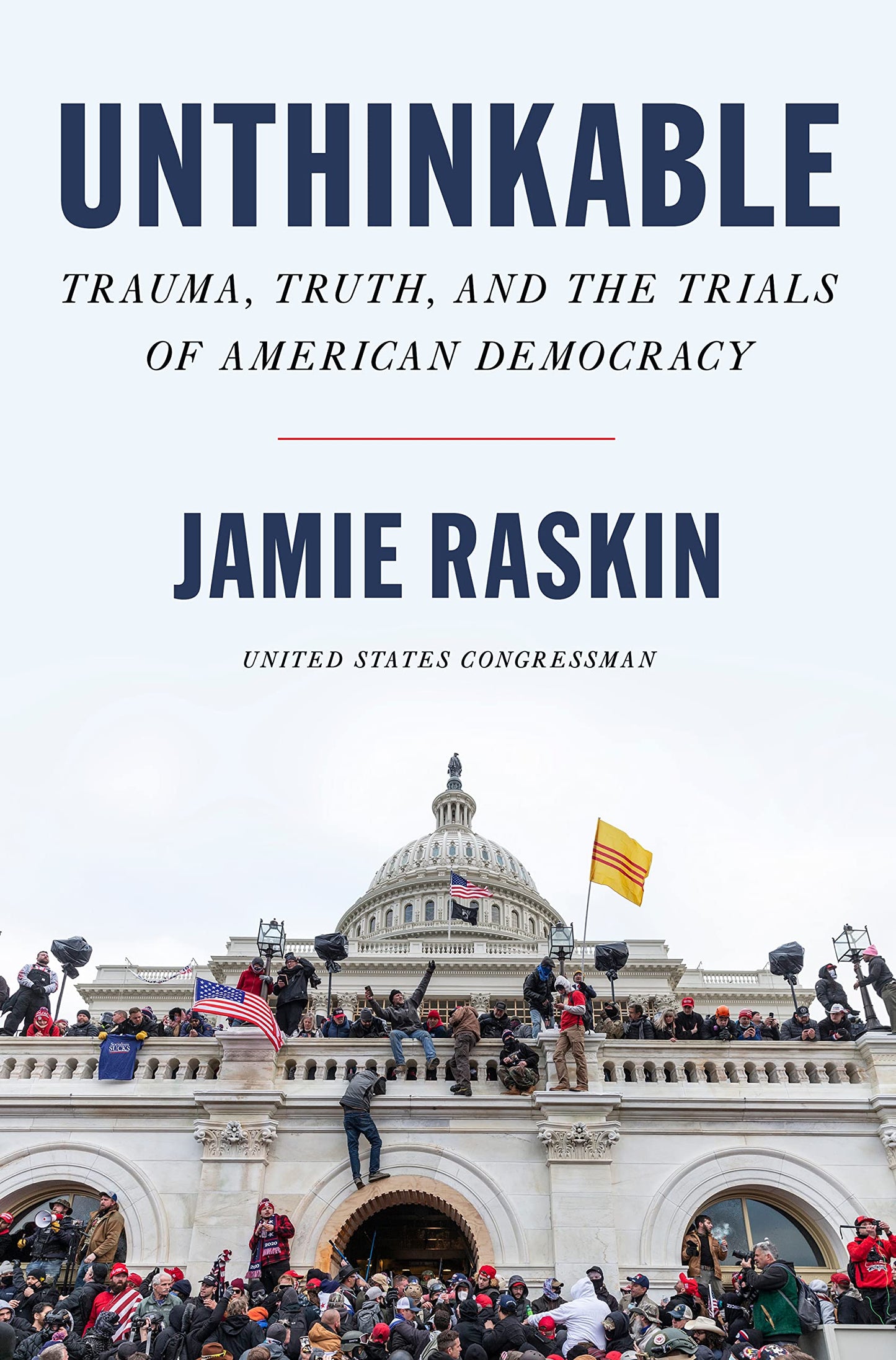 Unthinkable: Trauma, Truth, and the Trials of American Democracy - 6096
