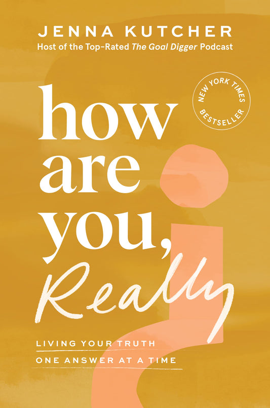 HOW ARE YOU, REALLY?: LIVING YOU