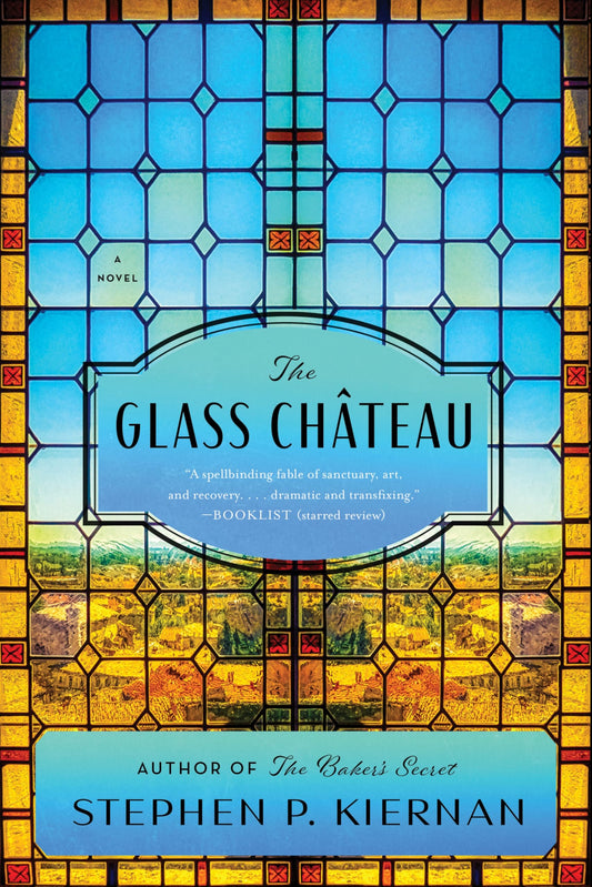 The Glass Château: A Spellbinding Epic of Stained Glass and Healing in Post-War Europe