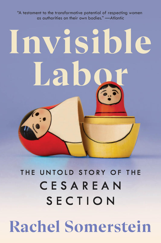 Invisible Labor: The Untold Story of the Cesarean Section - 3163