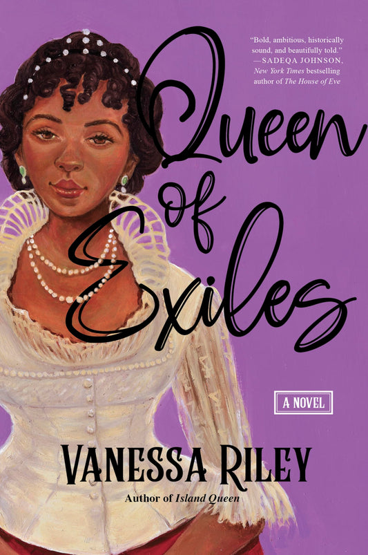 Queen of Exiles: A Novel of a True Black Regency Queen - 316