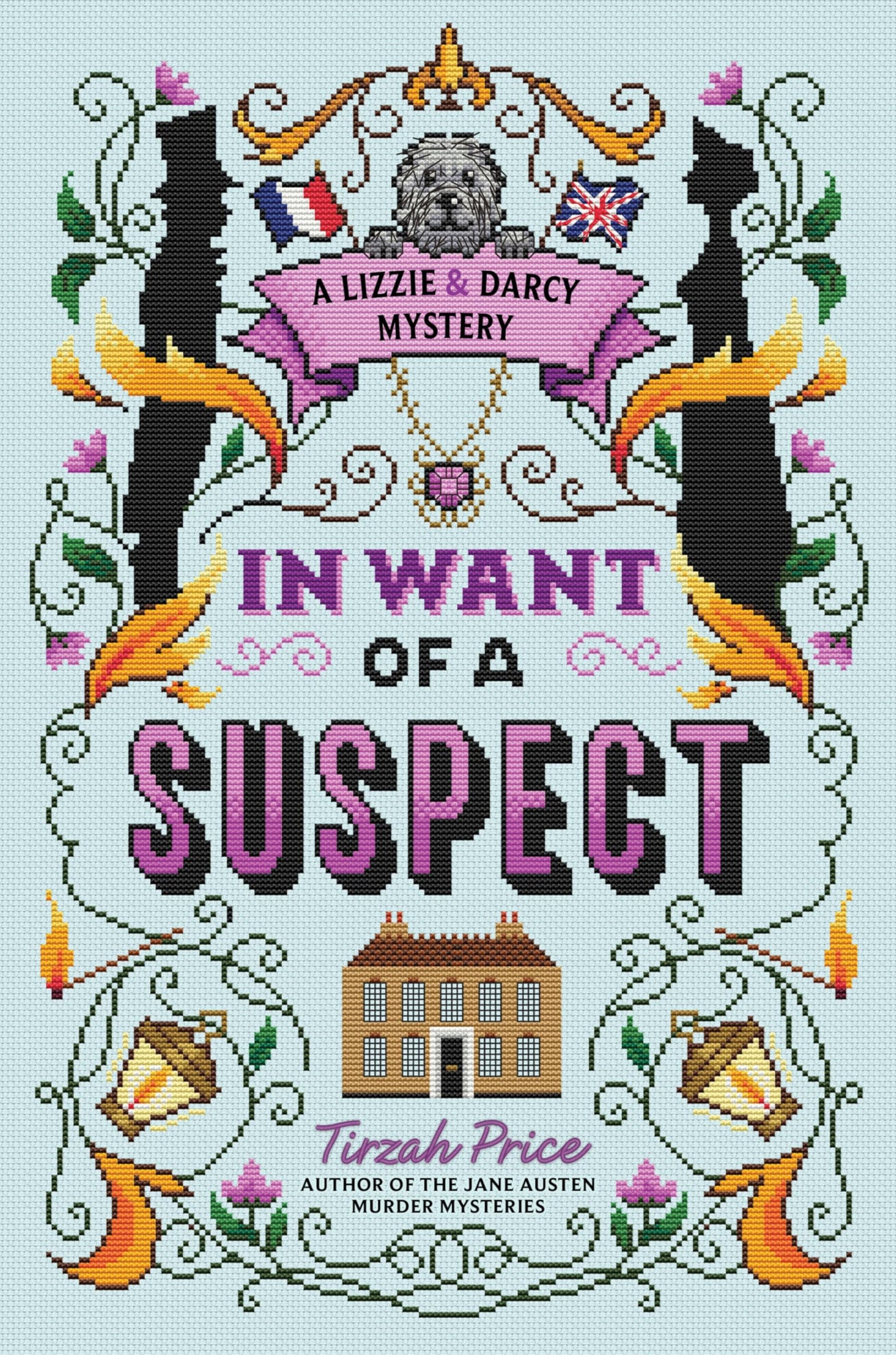 In Want of a Suspect: A Romantic Pride and Prejudice Mystery Thriller (A Lizzie & Darcy Mystery, 1)