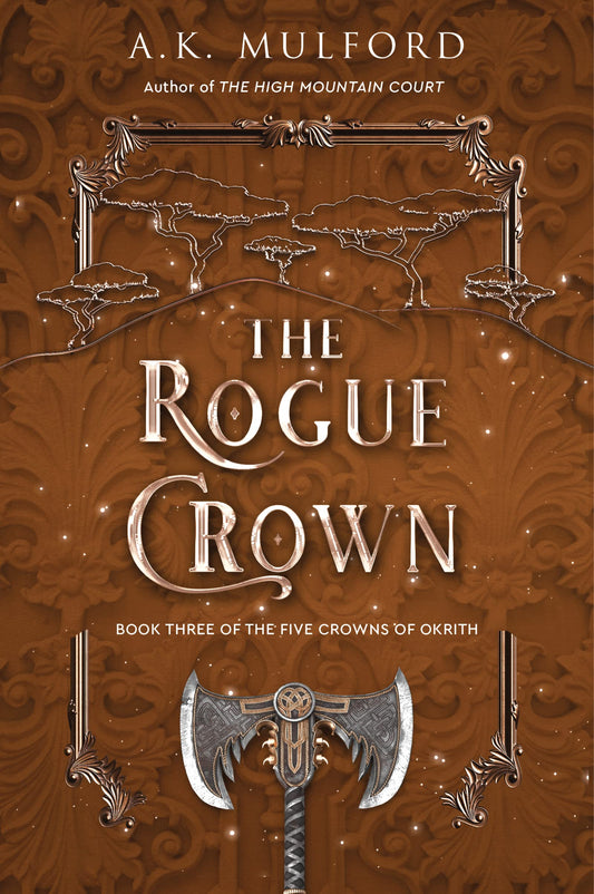 The Rogue Crown: A Dark and Witchy Sapphic Fantasy Novel, Get Lost in the Magical World of the Five Crowns of Okrith