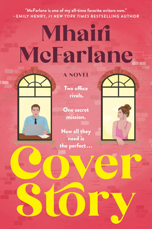 Cover Story: A Hilarious Romantic Comedy of Fake Dating, Workplace Rivalries, and Unlikely Partnerships in the Cutthroat World of Journalism