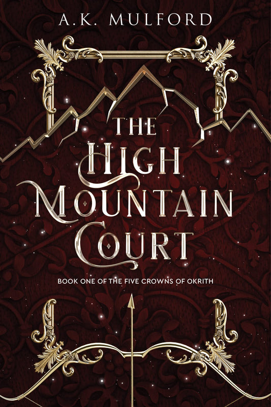 The High Mountain Court: A Novel (The Five Crowns of Okrith, 1) - 9032