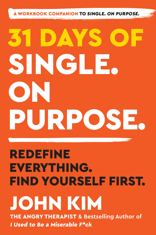 31 Days of Single on Purpose: Redefine Everything. Find Yourself First. - 6940
