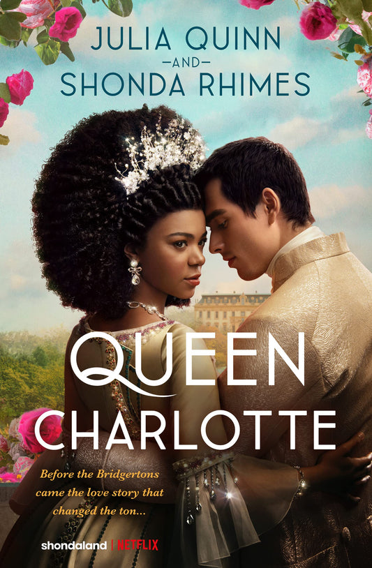 Queen Charlotte: Before Bridgerton Came a Love Story That Changed the Ton