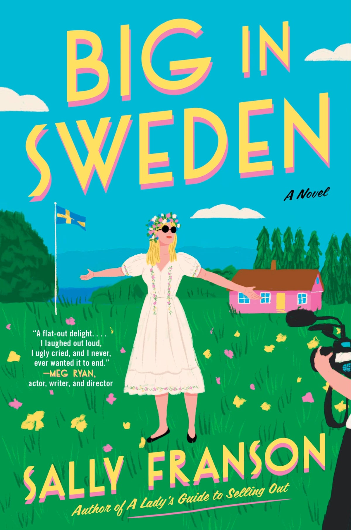 Big in Sweden: A Novel