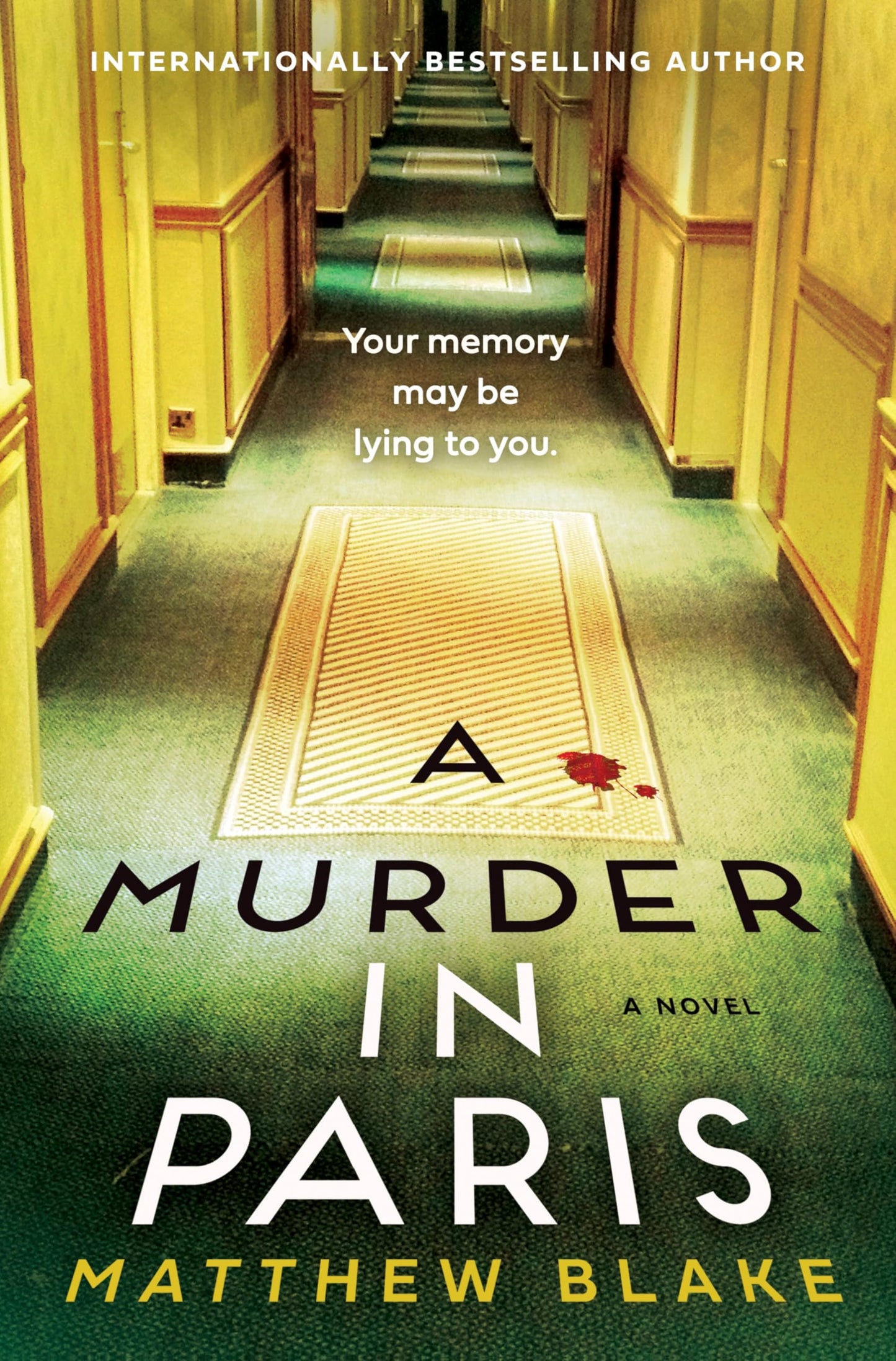 A Murder in Paris: A Psychological Thriller of Family Secrets, Recovered Memory, and Wartime Truth