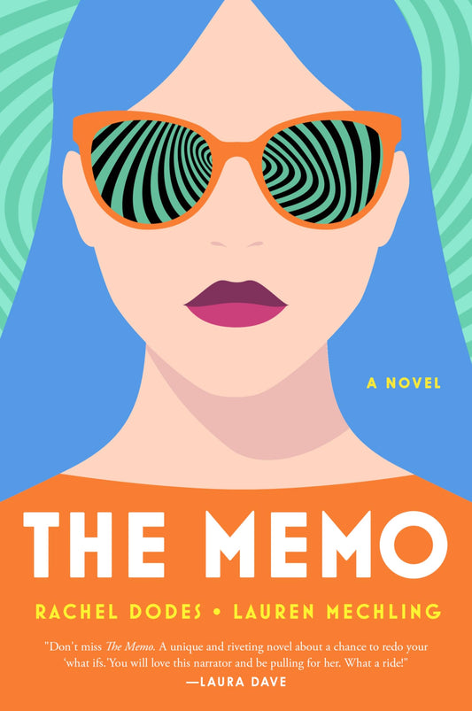 The Memo: A Sharp Feminist Time Travel Novel About College Reunions and Second Chances