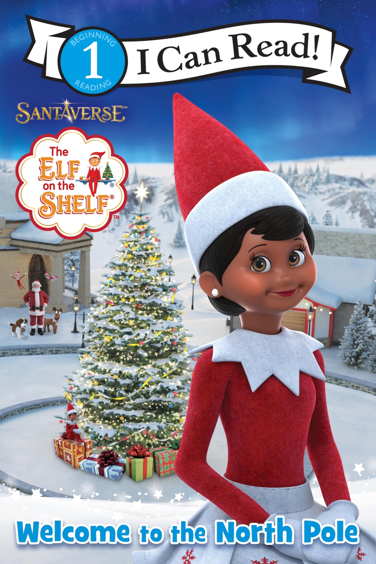 The Elf on the Shelf: Welcome to the North Pole: A Level One early reader following Scout Elf friends and Santa through the North Pole's magical holiday traditions (I Can Read Level 1)