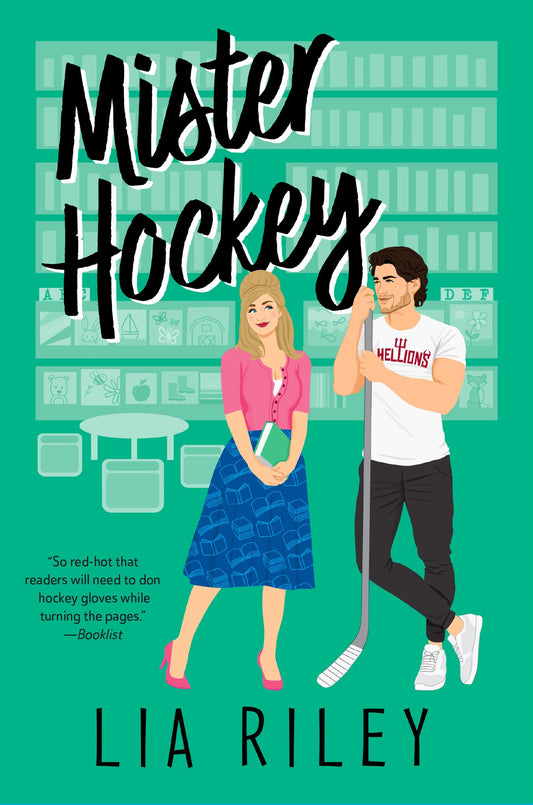 Mister Hockey: A Steamy Hockey Romance Uniting a Hotshot Player and a Quirky Bookworm (A Hellions Hockey Romance, 1)