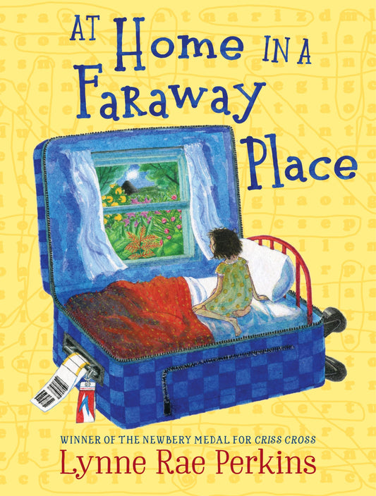 At Home in a Faraway Place: An Illustrated Novel About Finding Forever Friends in Guatemala for Kids (Ages 8-12)