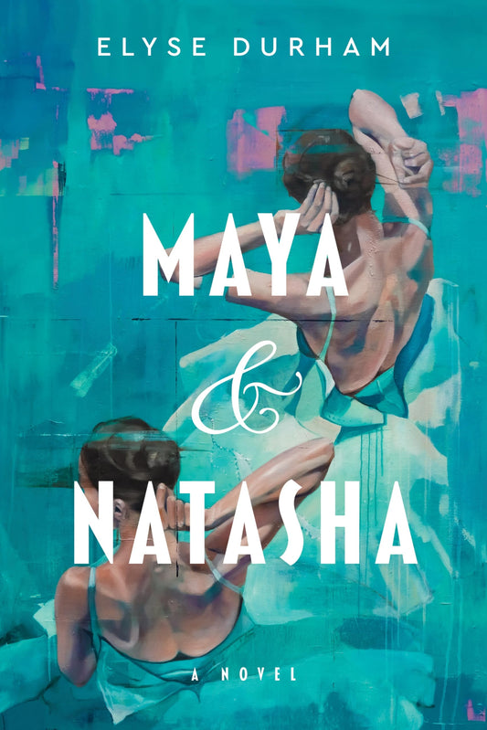 Maya & Natasha: A Novel - 7920