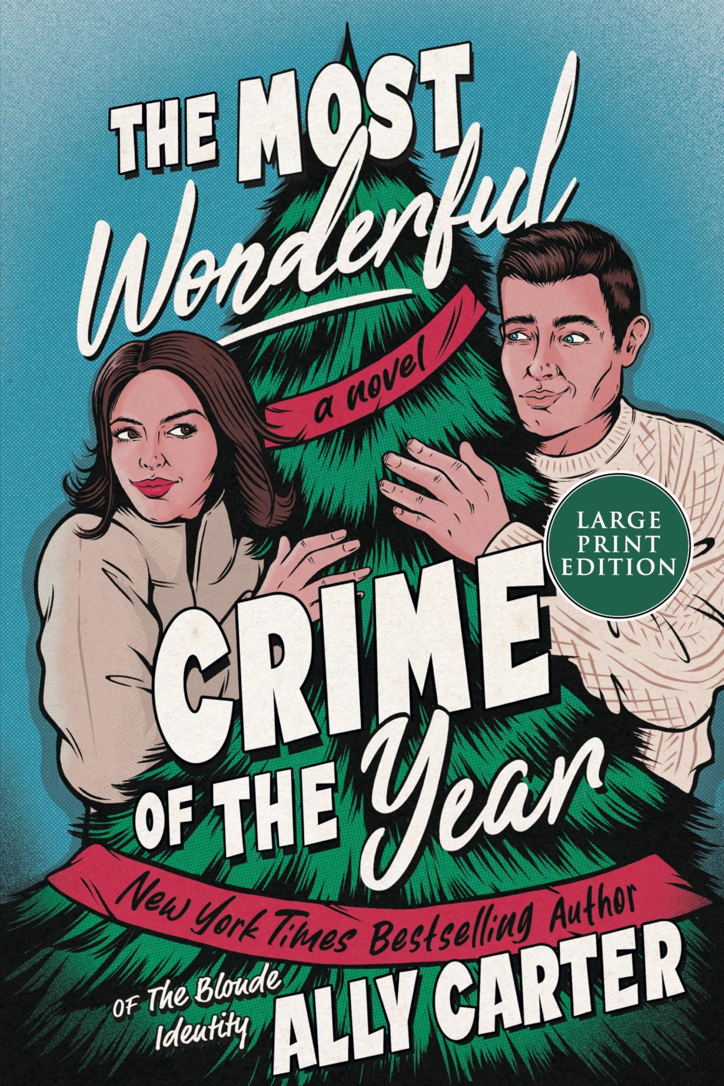 The Most Wonderful Crime of the Year: Great for Holiday and Christmas Reading or Gifting