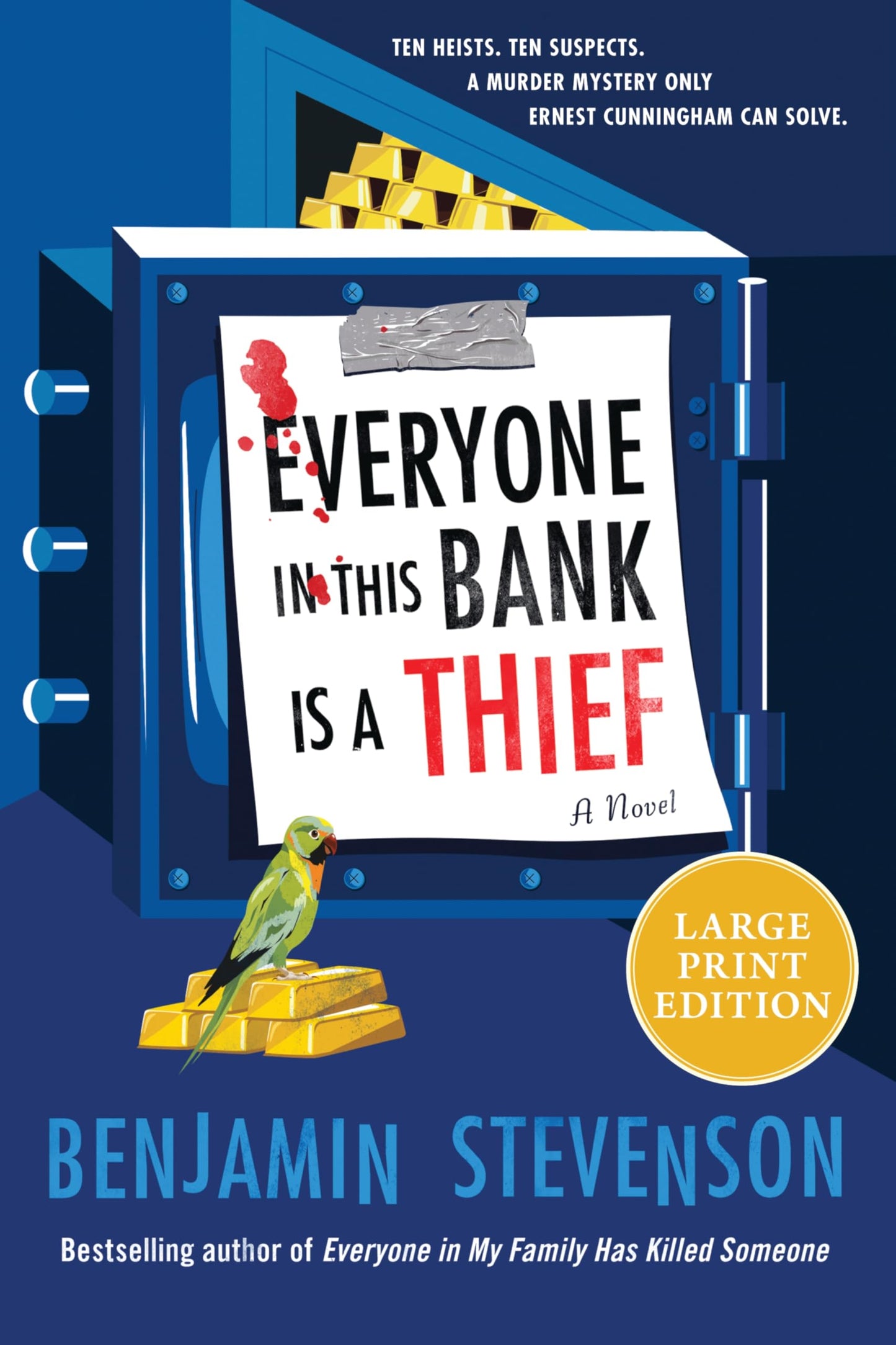 Everyone in This Bank Is a Thief: A Novel (The Ernest Cunningham Mysteries, 4)