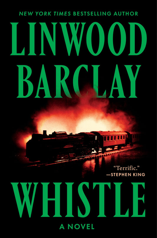 Whistle: A Terrifying Supernatural Chiller About a Mysterious Train Set and a Mother's Nightmare