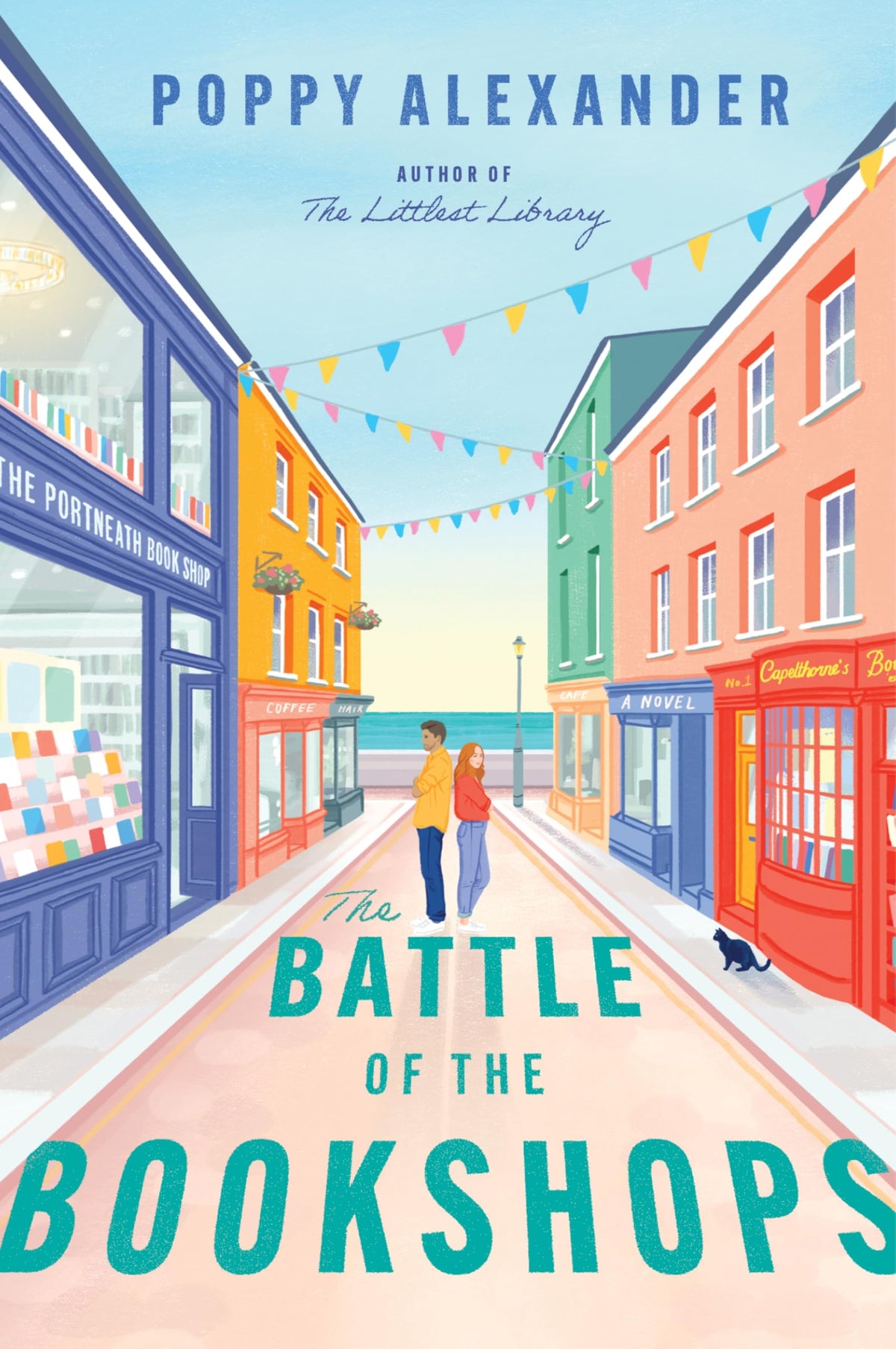 The Battle of the Bookshops: A Heartwarming Enemies-to-Lovers Novel of Romance, Rivalry, and the Fight to Save a Cherished Bookstore in a Quaint Seaside Tow