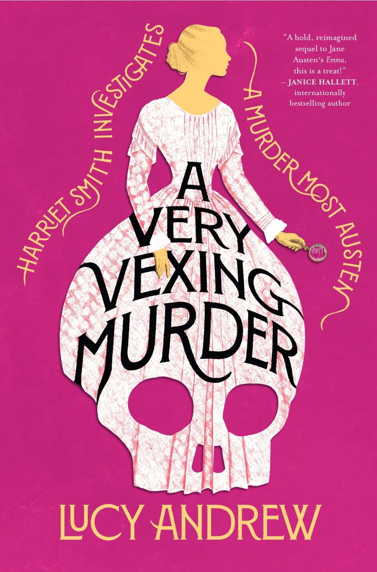 A Very Vexing Murder: Harriet Smith Investigates – A Witty Debut Jane Austen Mystery of Murder and Deception in Highbury