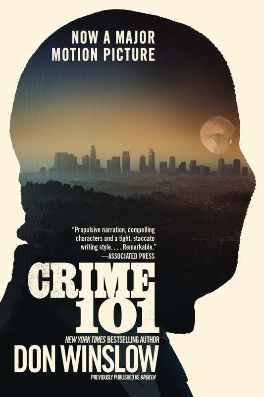 Crime 101 [Movie Tie-in]: The Basis for the Upcoming Major Motion Picture