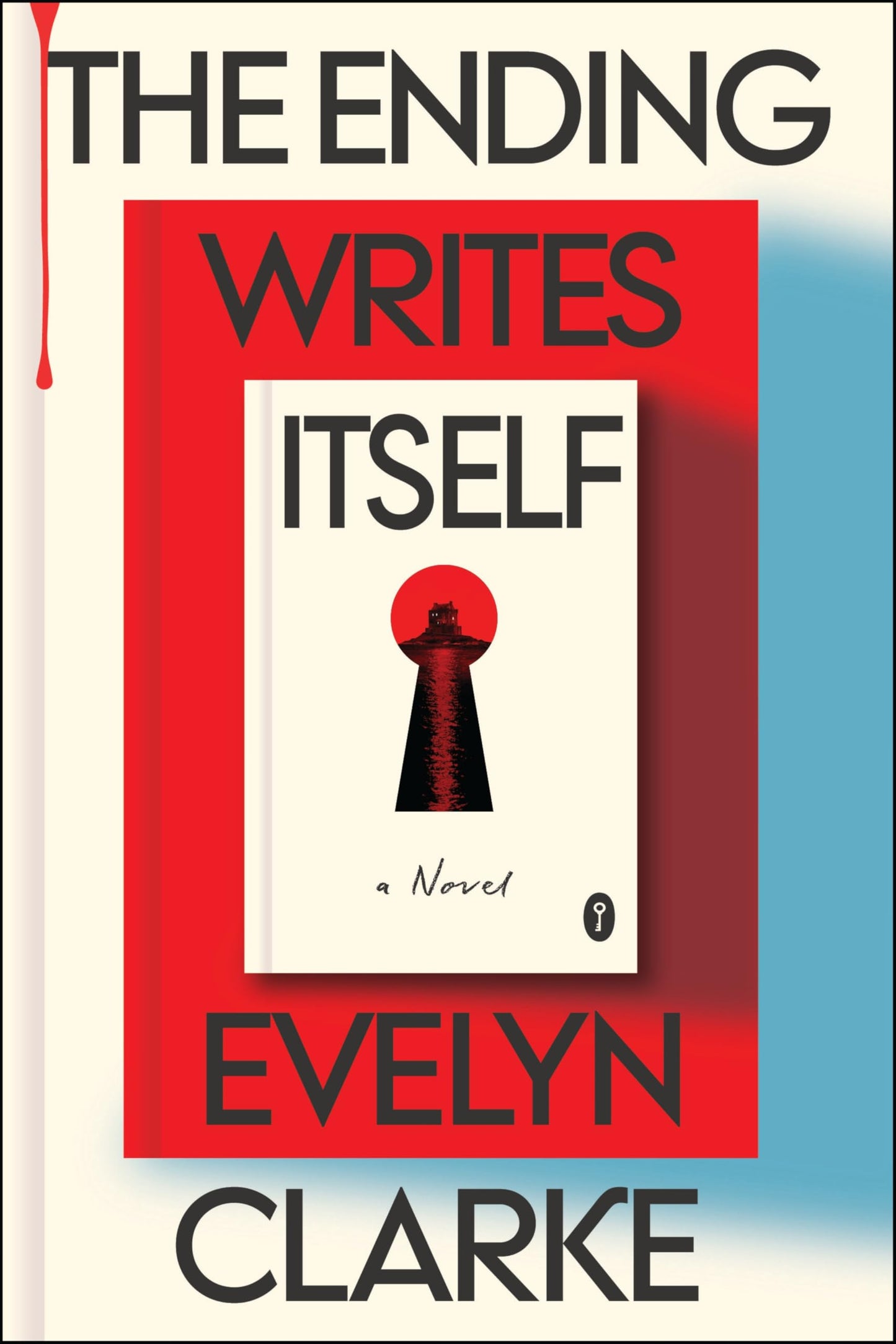 The Ending Writes Itself: A Debut Mystery from Evelyn Clarke, the Brilliant Creation of Cat Clarke and V.E. Schwab