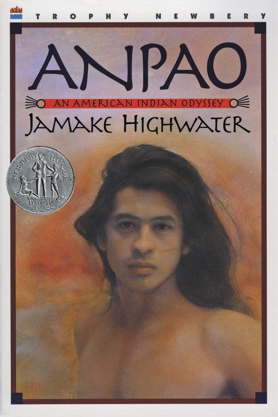Anpao: A Newbery Honor Award Winner – A Timeless Native American Legend About Proving Worthiness for Children (Ages 8-12)