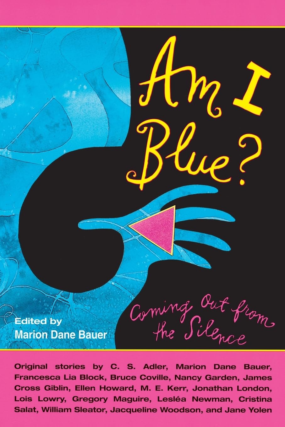 Am I Blue?: Coming Out from the Silence – Honest Stories by Noted Authors for Young Adults About Growing Up Gay and Lesbian
