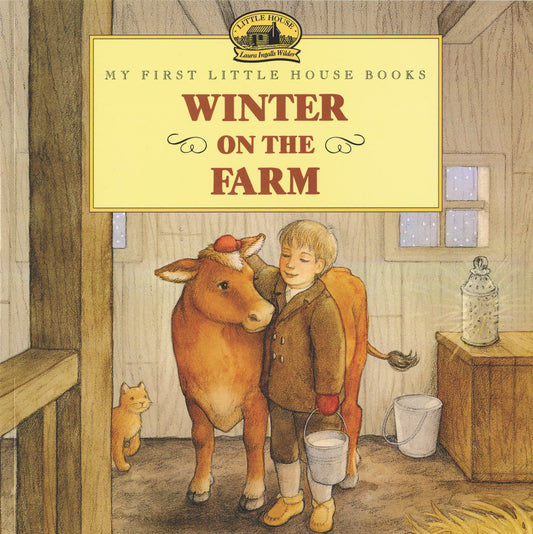 Winter on the Farm: A Beloved Picture Book About Almanzo from the Little House Series for Children (Ages 4-8) (Little House Picture Book)