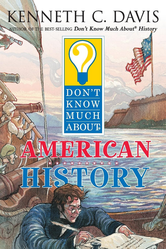 Don't Know Much About American History (Don't Know Much About...(Paperback)) - 5308