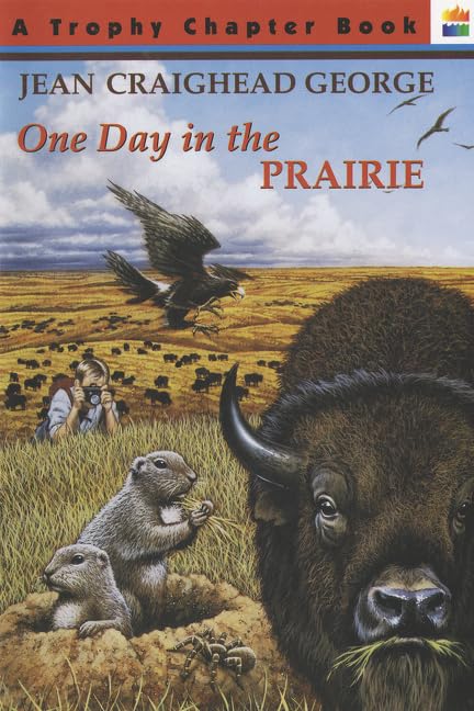 One Day in the Prairie: A Wildlife Story About a Tornado at Prairie Dog Town for Children (Ages 6-10) (Trophy Chapter Book)