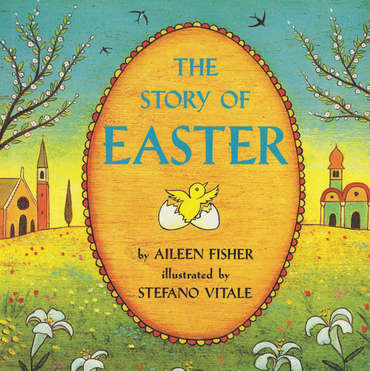 The Story of Easter: An Easter And Springtime Book For Kids (Trophy Picture Books (Paperback))