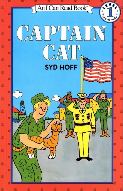 Captain Cat: A Classic Level One I Can Read for Kids (Ages 4-8) About a Cat Who Joins the Army and Finds a Best Friend (I Can Read Level 1)