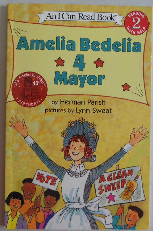 Amelia Bedelia 4 Mayor: A Funny Election Comedy for Children (Ages 4-8) About Wordplay (I Can Read Level 2)