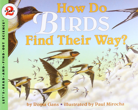 How Do Birds Find Their Way? (Let's-Read-and-Find-Out Science 2) - 8872
