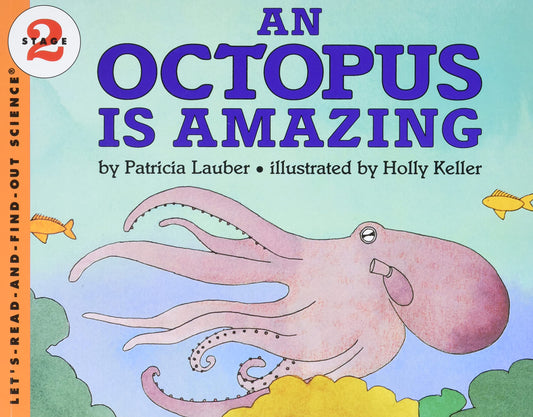 An Octopus Is Amazing (Let's-Read-and-Find-Out Science, Stage 2) - 9158
