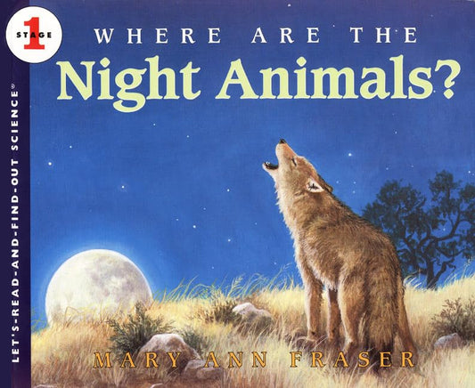 Where Are the Night Animals? (Let's-Read-and-Find-Out Science 1) - 7053