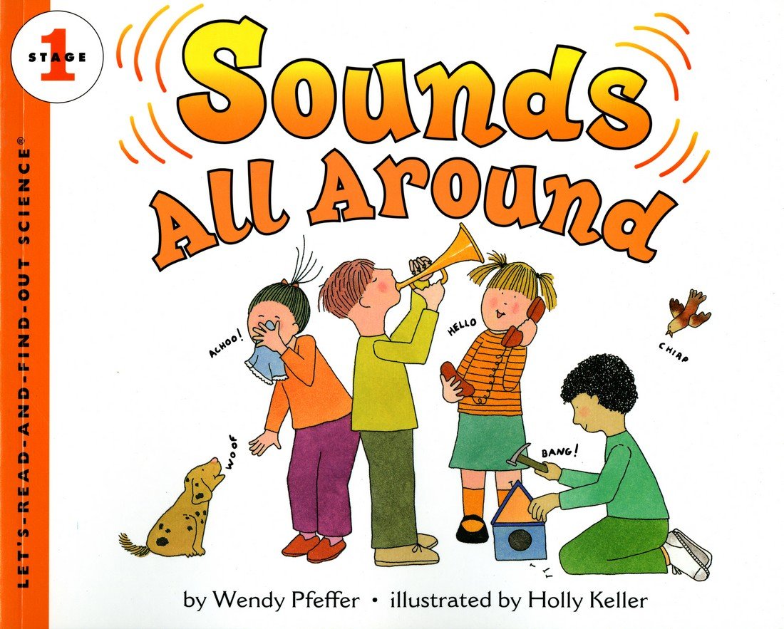 Sounds All Around (Let's-Read-and-Find-Out Science 1)
